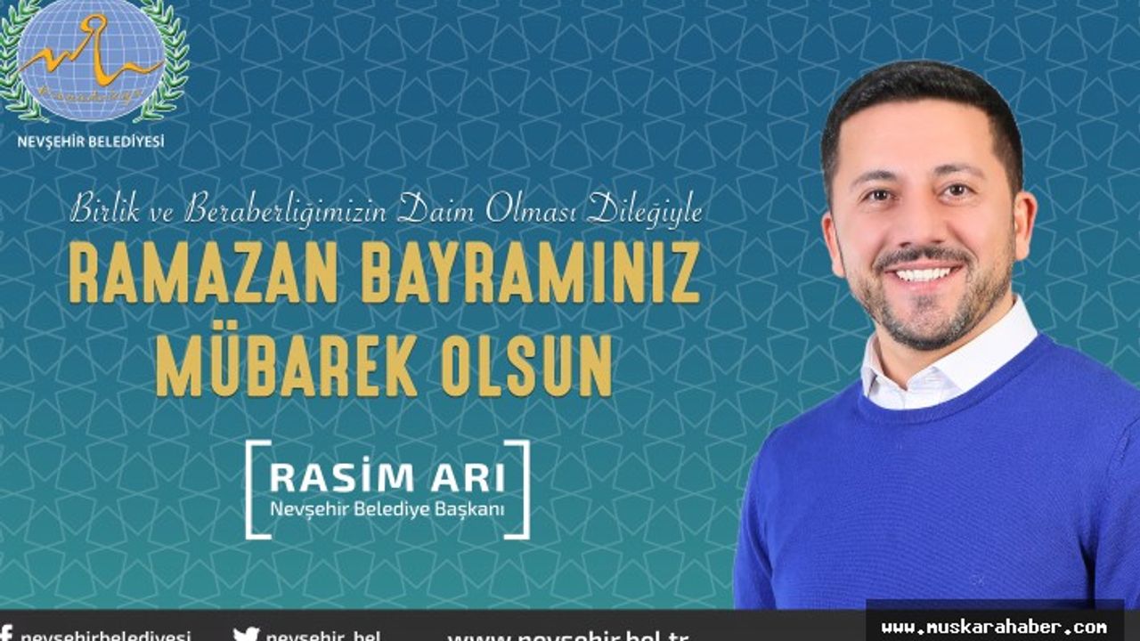 Başkan Rasim Arı’nın Ramazan Bayramı mesajı