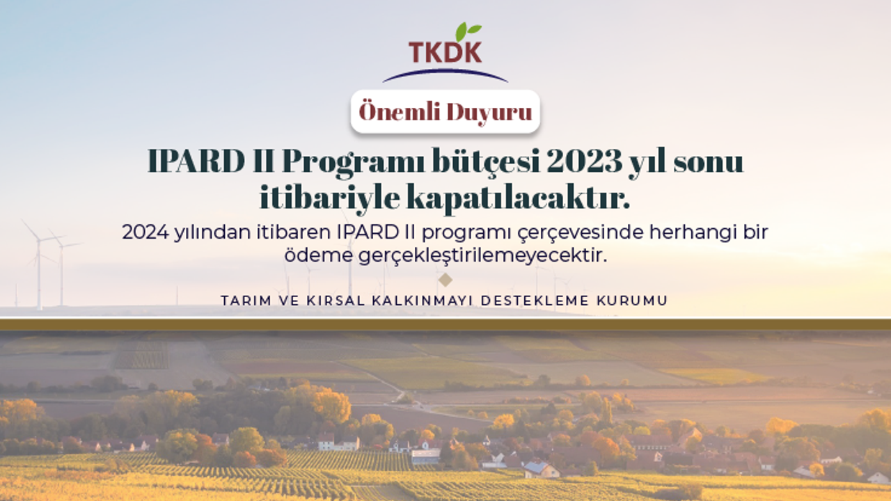 TKDK’dan IPARD II programı bütçesi bilgilendirmesi