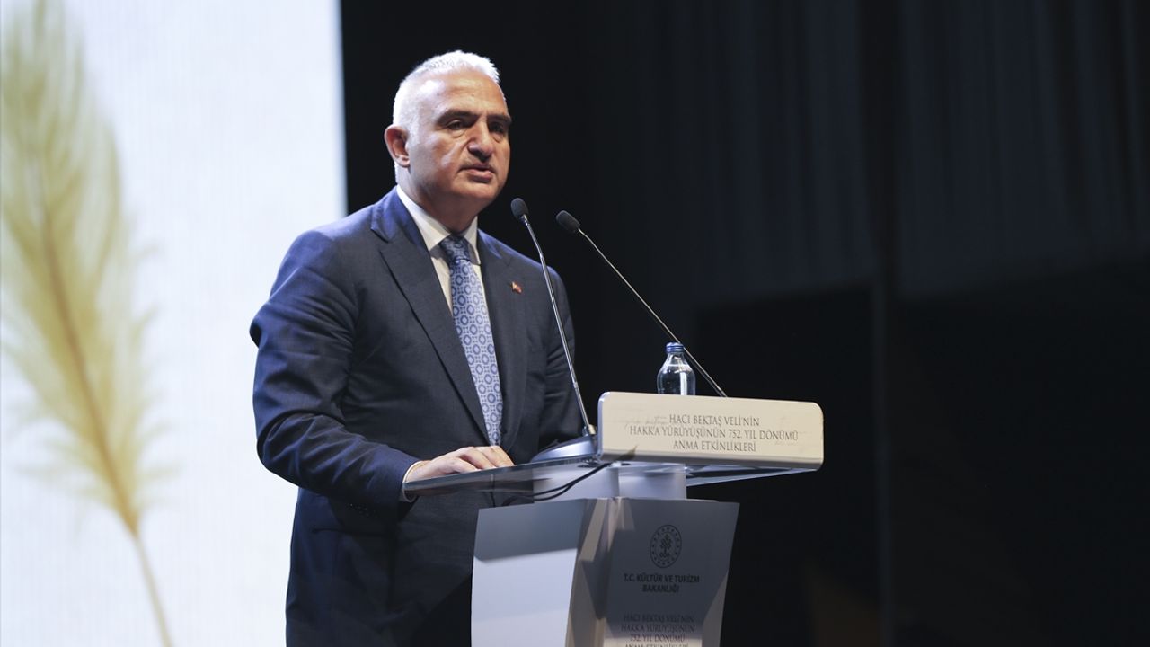 Kültür ve Turizm Bakanı Ersoy Hacı Bektaş Veli'yi Anma Etkinlikleri'nde konuştu