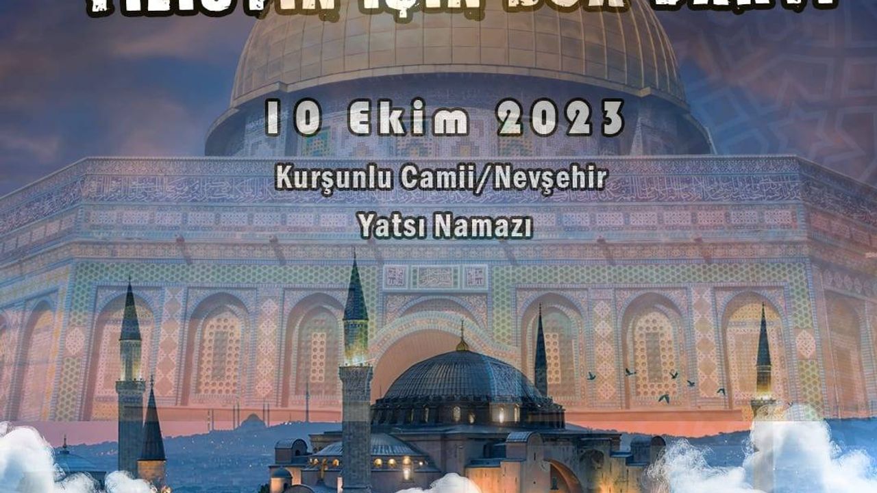 Nevşehir Filistin için camide bir araya gelecek