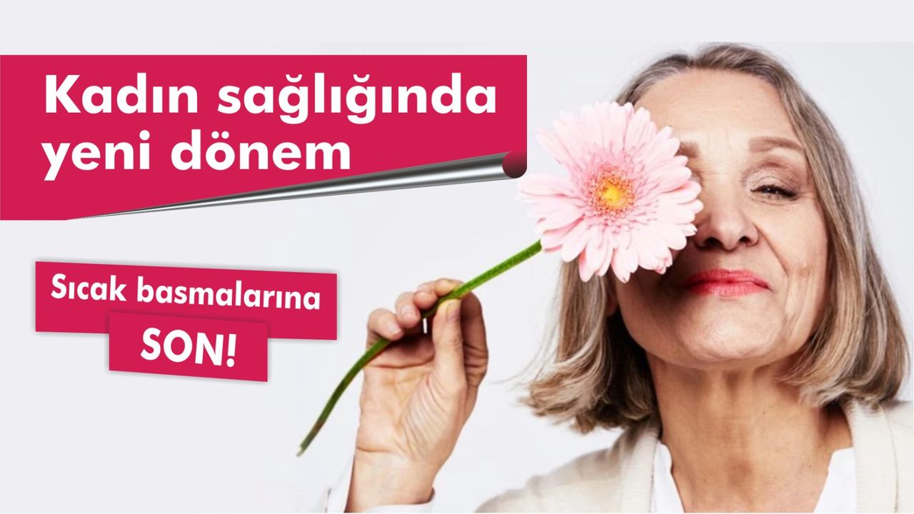 Menopoz artık kabus değil: Uzmanından altın tavsiyeler