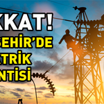 Nevşehir'de elektrikler kesilecek! (28 Haziran)