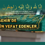 Nevşehir’de bugün kimler vefat etti? (10 Ağustos 2025)