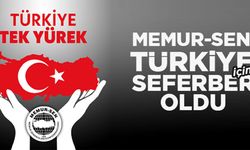 Memur-Sen Türkiye için seferber oldu