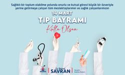 Belediye Başkanı Savran, 14 Mart Tıp Bayramı’nı kutladı