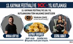 13. Kaymak Festivali 100. yıl kutlamaları ile birlikte yapılacak