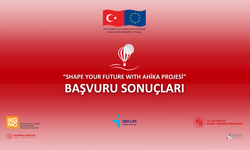 hape Your Future with AHİKA Projesi başvuruları ön değerlendirme sonuçları açıklandı