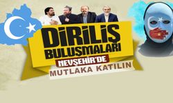 “Diriliş Buluşmaları” Nevşehir programı yarın