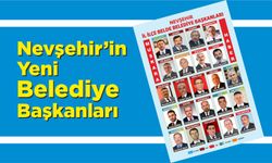 Nevşehir’in yeni belediye başkanları