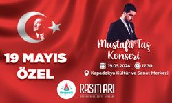 Nevşehir 19 Mayıs’da Mustafa Taş ile coşacak