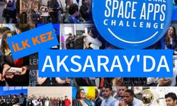 NASA Uluslararası Uzay Uygulamaları Meydan Okuması Aksaray'da
