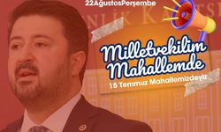 Milletvekili Çalışkan bu akşam 15 Temmuz Mahallesi’nde