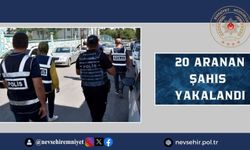 Nevşehir'de 20 şahıs yakalandı 6 zanlı tutuklandı