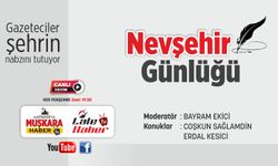 Nevşehir Günlüğü bu akşam saat 19.30’da sizlerle