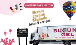Kanser tarama tırı Çardak’da hizmet verecek