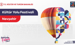 Nevşehir Kültür Yolu Festivali bugün başlıyor