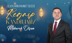 Başkan Arı’dan Regaip Kandili mesajı