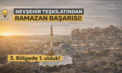 AK Parti Nevşehir teşkilatı zirveye yerleşti