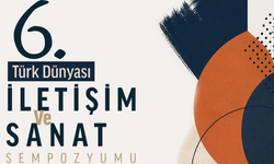 Türk Dünyası İletişim ve Sanat Sempozyumu Bişkek’te düzenlenecek