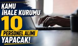 Kamu İhale Kurumu personel alacak! Başvuru tarihleri ve detaylar açıklandı