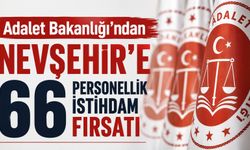 Nevşehir'de iş arayanlara müjde: Adliyelere 66 personel alınacak