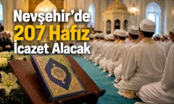 Nevşehir'de tarihi gün! 207 öğrenci hafızlık icazeti alacak