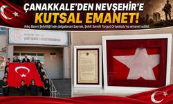Çanakkale ruhu Nevşehir'e taşındı! Kutsal bayrak okula teslim edildi