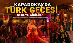 Kapadokya’ya gelen herkes bunu soruyor: Türk gecesi için en doğru adres neresi?