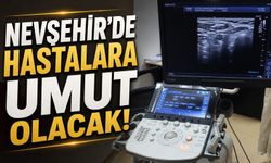 Tanı ve teşhiste yeni dönem: Nevşehir’de yeni cihaz hizmet vermeye başladı