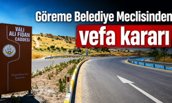 Göreme Belediye Meclisinden vefa kararı: Ali Fidan’ın adı caddeye verildi
