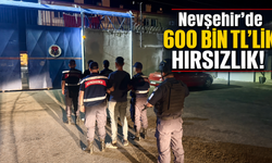 Nevşehir’de 600 bin TL'lik hırsızlık! Hırsızlar Kırşehir’de yakalandı
