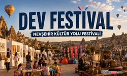 Nevşehir’de yazın en büyük festivali için geri sayım başladı!