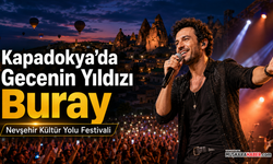 Kapadokya’da sahne ışıkları Buray için yanacak