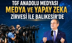 TGF Anadolu Medyası Uluslararası Medya Zirvesi ile Balıkesir’de