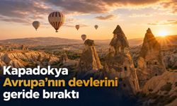 Kapadokya Avrupa’nın gözde rotalarını geçti: Zirveye yerleşti
