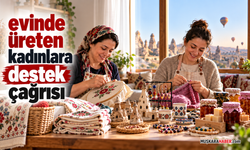 Nevşehir’de evinde üreten kadınlara destek geliyor