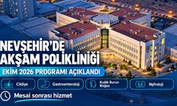 Nevşehir’de akşam muayenesi için takvim belli oldu