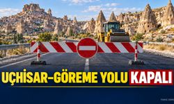 Göreme’ye gidecekler dikkat: Yol kapandı, alternatifler belli oldu