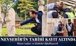 Kitabelerden dijital arşive: Nevşehir’in kültürel hafızası korunuyor
