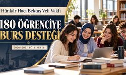 Hünkâr Hacı Bektaş Veli Vakfından yeni dönemde 180 öğrenciye burs