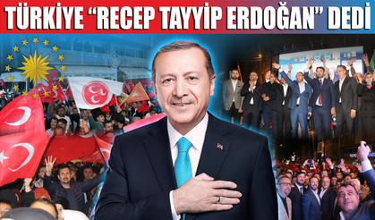 Türkiye “Recep Tayyip Erdoğan” dedi