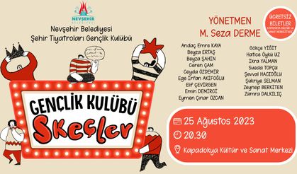 Gençlik Kulübü Skeçler programı için ücretsiz biletler Kapadokya Kültür Ve Sanat Merkezi’nde