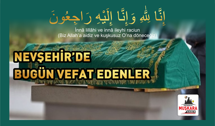 Nevşehir’de bugün vefat edenler (21  Ekim)