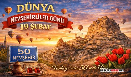 19 Şubat Nevşehirliler için neden önemli?
