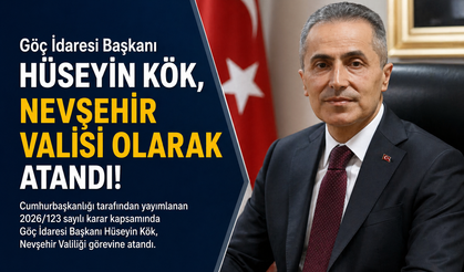 Nevşehir’in yeni valisi Hüseyin Kök oldu! Resmi Gazete’de yayımlandı
