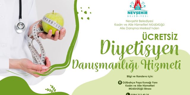 Nevşehir Belediyesi Aile Danışma Merkezi’nde ücretsiz diyetisyen danışmanlığı hizmeti