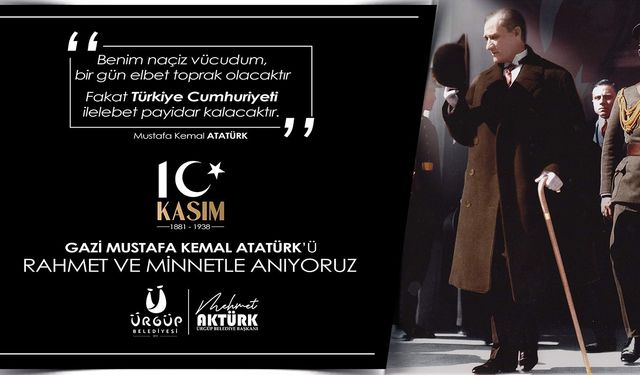 Başkan Aktürk’ün 10 Kasım Atatürk’ü Anma Günü mesajı