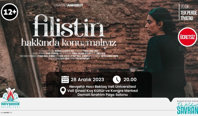 “Filistin Hakkında Konuşmalıyız” tiyatrosu yarın Nevşehir’de