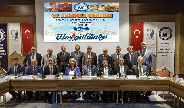 48. Anadolu Odaları Platform Toplantısı Nevşehir SMMMO ev sahipliğinde yapıldı