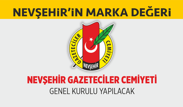 Nevşehir Gazeteciler Cemiyeti’nde seçim heyecanı yaşanacak